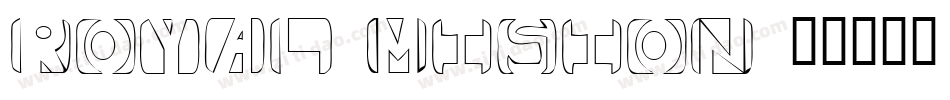 Royal Mision字体转换